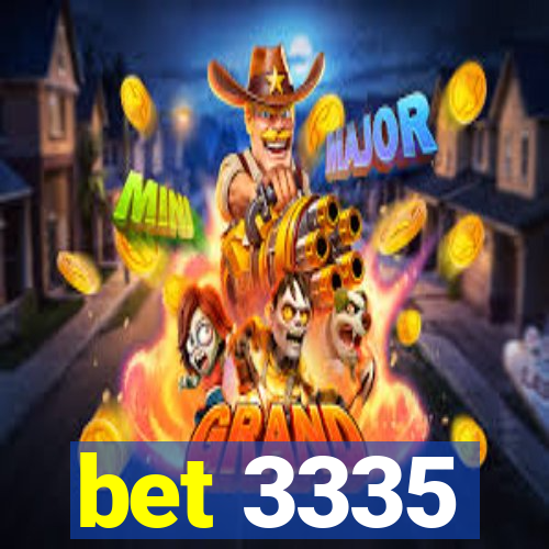 bet 3335